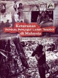 Keturunan Pemburu Pemungut Lanoh Terakhir di Malaysia